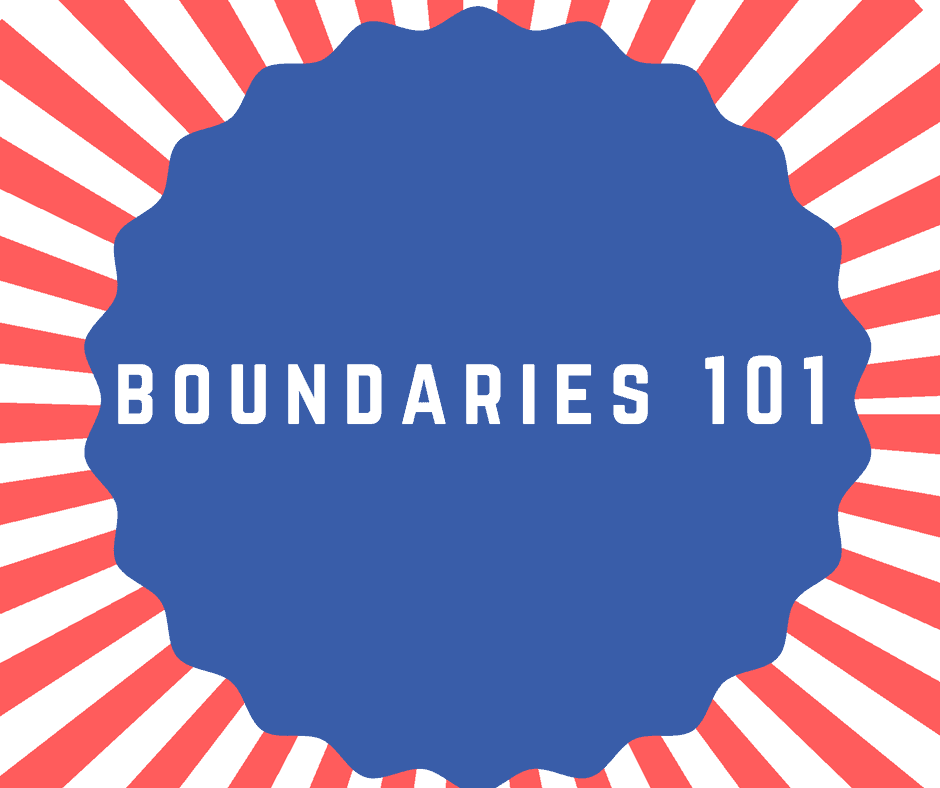 Boundaries 101