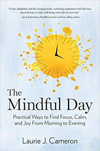 the mindful day, Laurie Cameron, mindfulness