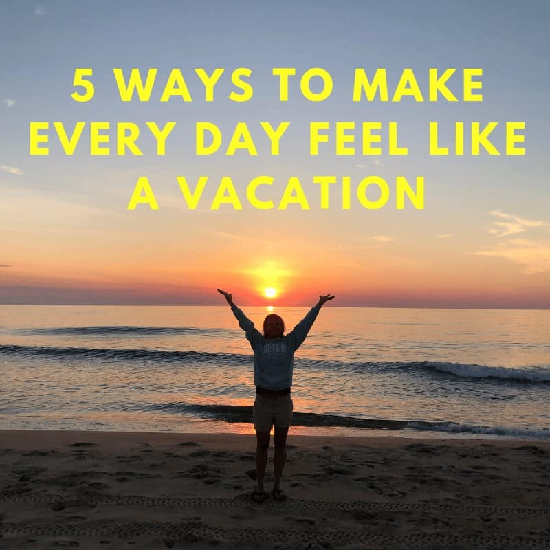 vacation, joy, life tools