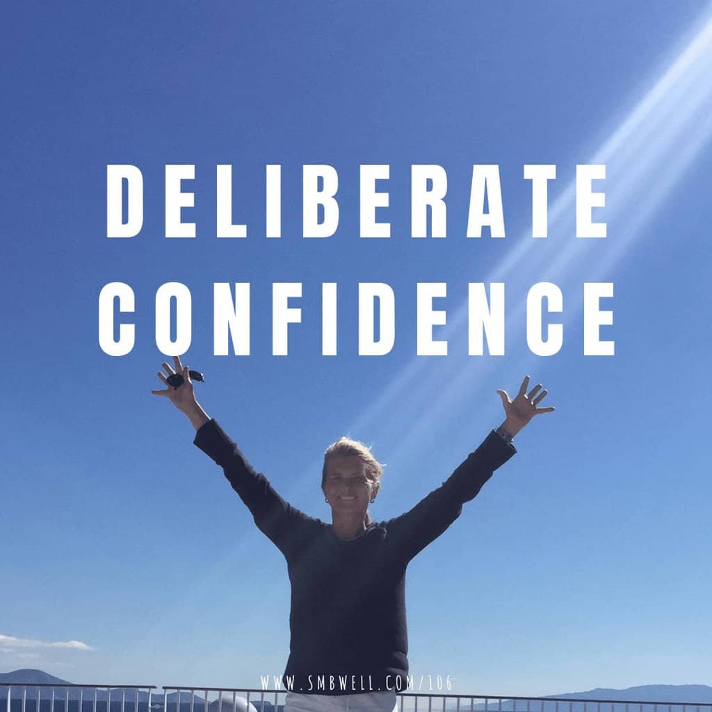 self doubt, deliberate confidence, confidence bucket, how to build confidence
