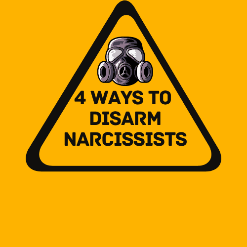 How to Disarm a Narcissist