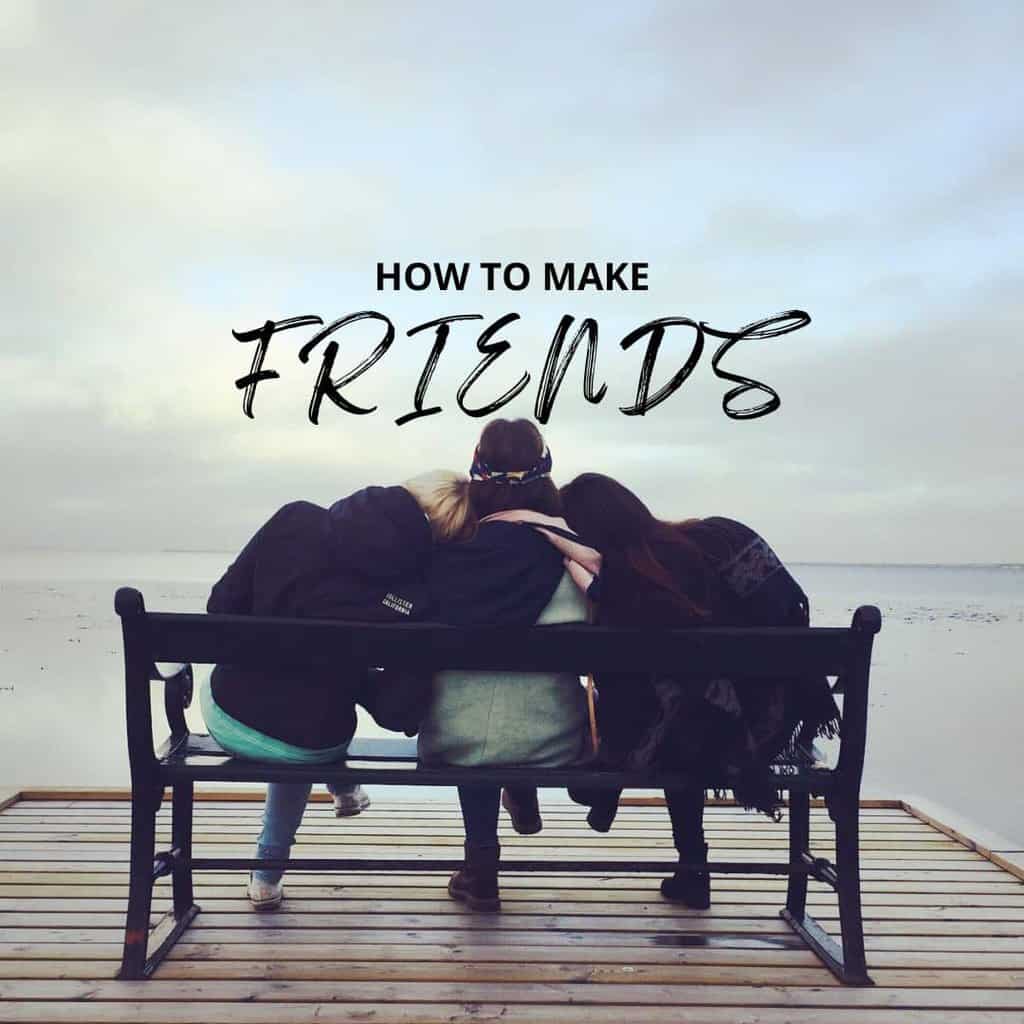 How to Make Friends (Busting the Myths!)