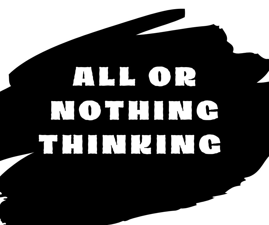 black or white thinking, perfectionist thinking, Susie Pettit, life coach for moms, human development