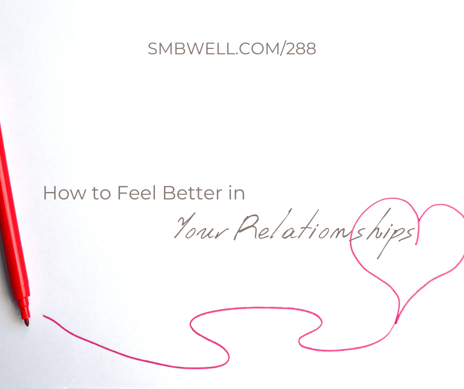 How to Feel Better in Your Relationships