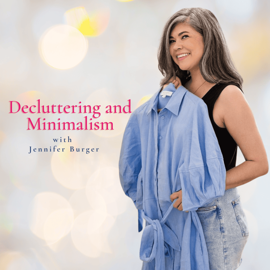 Minimalism and Decluttering with Jennifer Burger