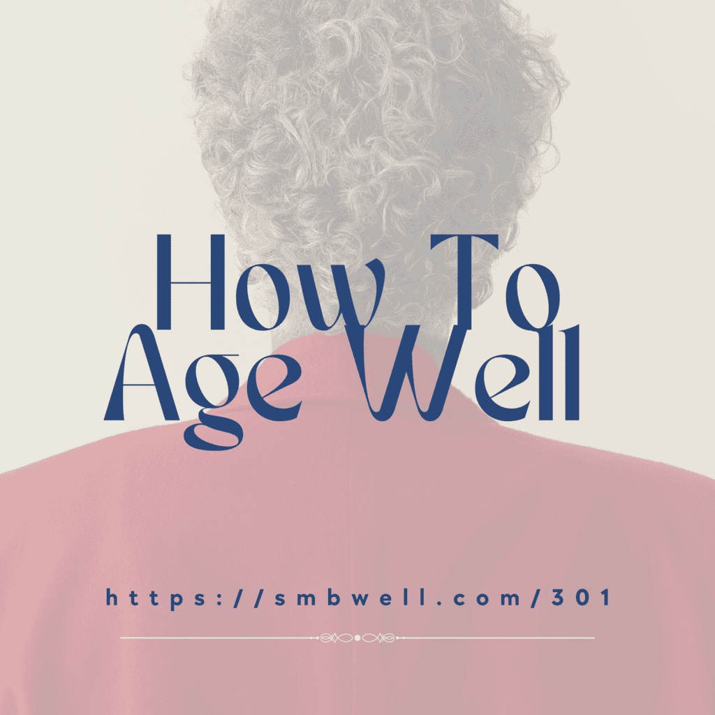 How To Age Well