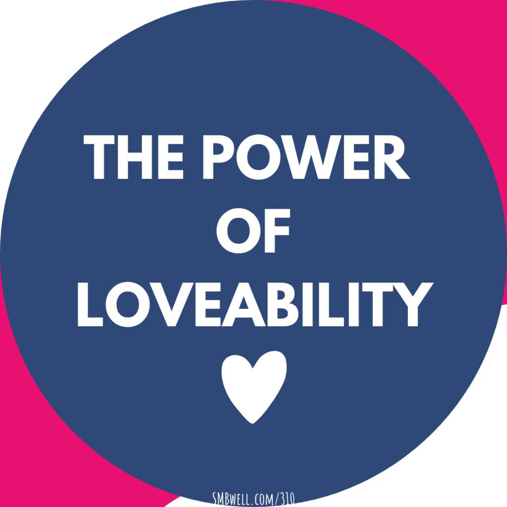 The Power of Lovability