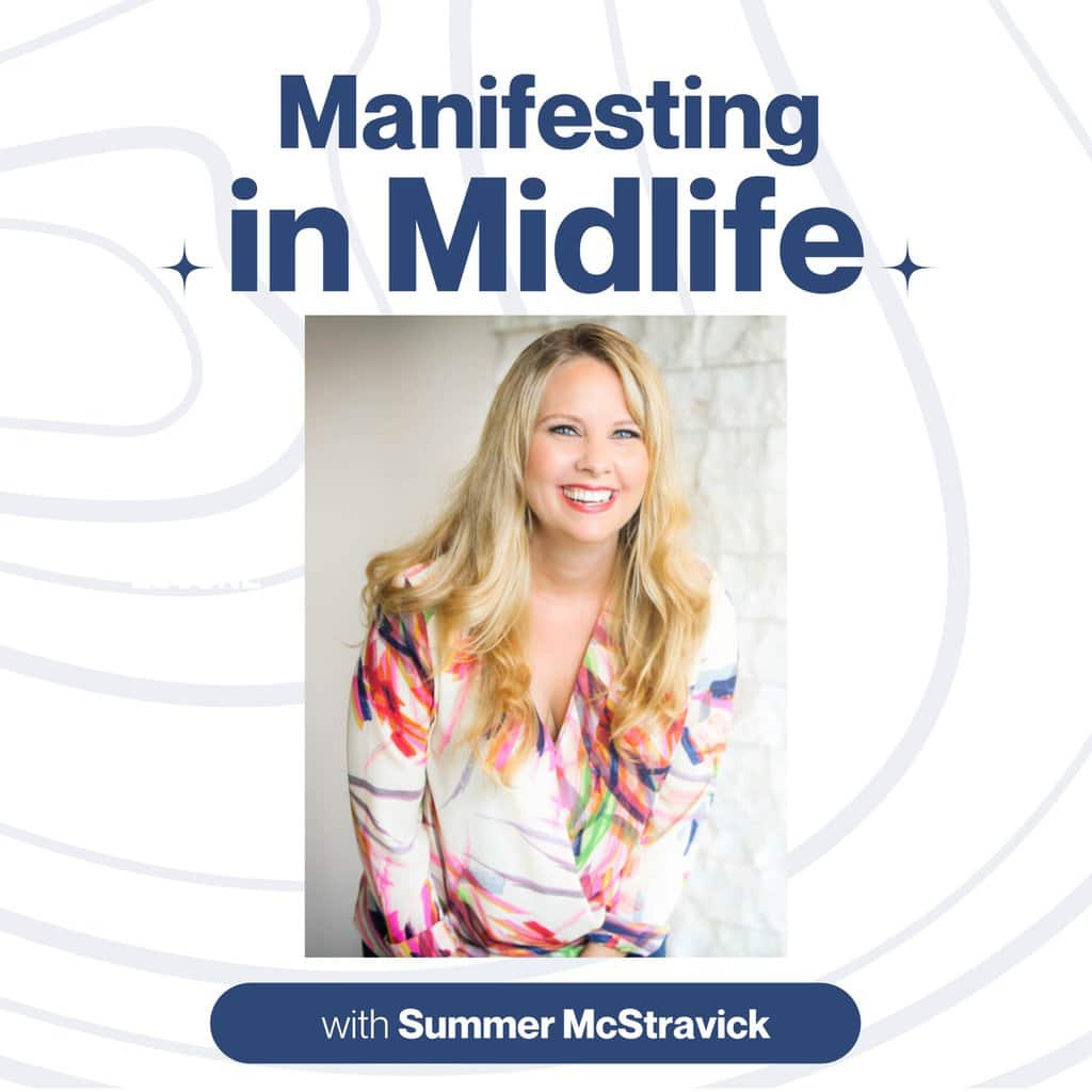 Manifesting in Midlife