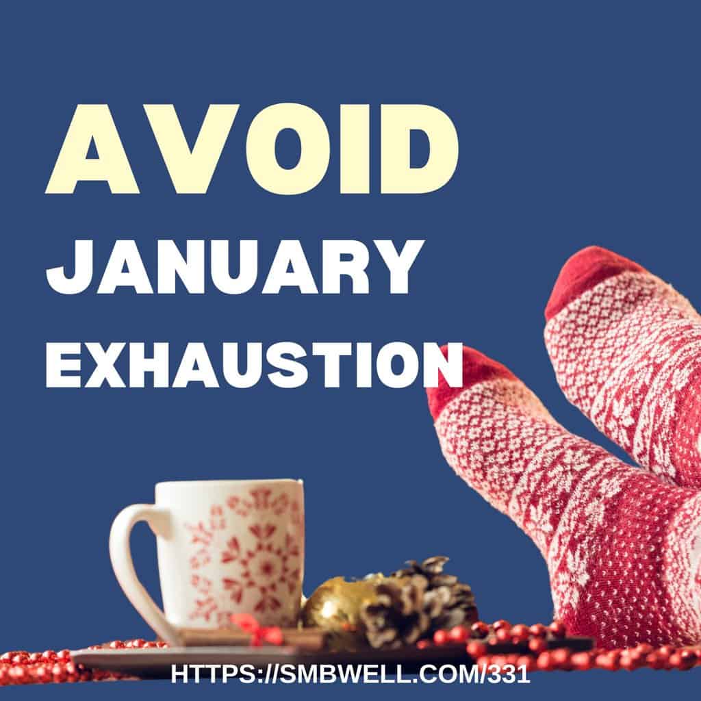 Holiday Survival Guide: Avoid January Exhaustion