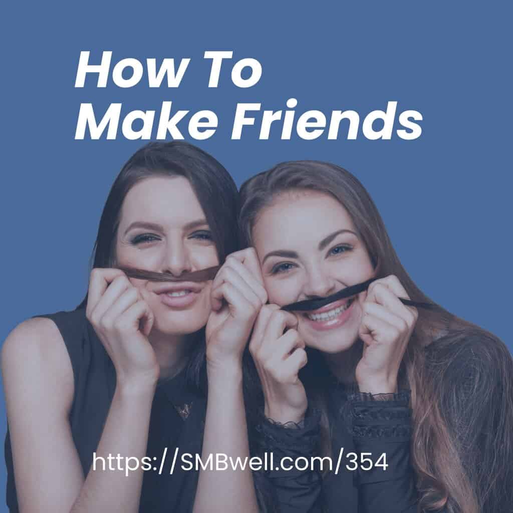 How To Make Friends